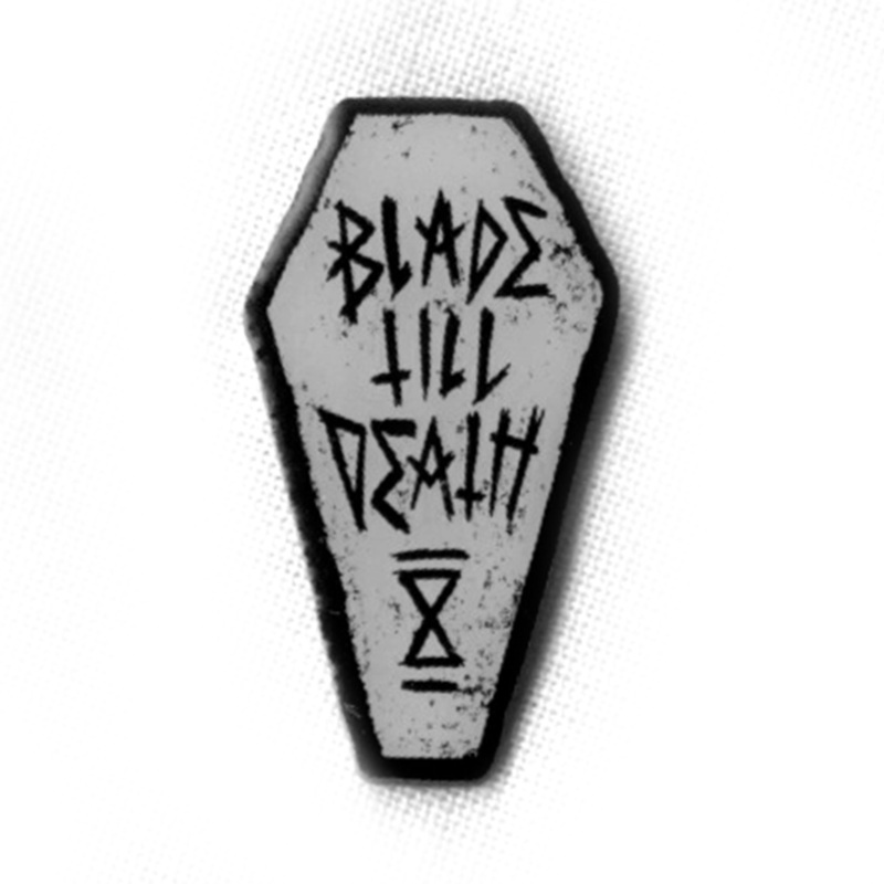“blade till death” pin